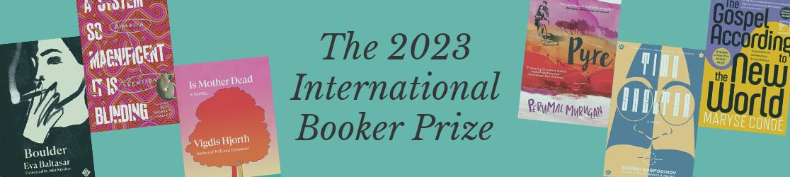 The 2023 International Booker Prize | New & Used Books From Thriftbooks.com