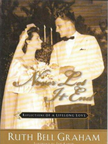 Never Let it End: Reflections of a lifelong Love 0913367435 Book Cover