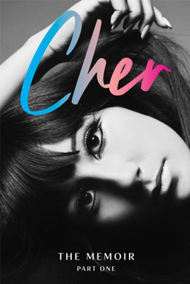Cher: The Memoir, Part One 006286310X Book Cover
