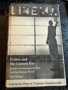 Hardcover Fiction and the Camera Eye: Visual Consciousness in Film and the Modern Novel Book