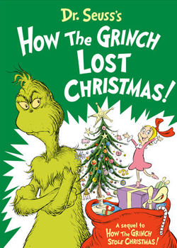 Hardcover Dr. Seuss's How the Grinch Lost Christmas! Book
