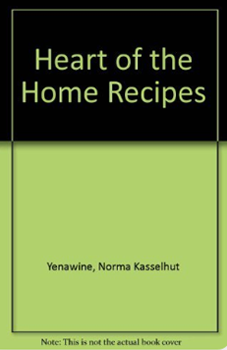 Heart of the Home Recipes: Favorites from Capper's Weekly