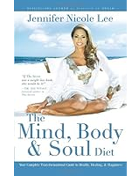 Hardcover The Mind, Body & Soul Diet: Your Complete Transformational Guide to Health, Healing & Happiness Book