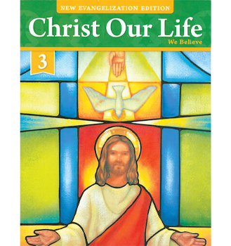 Paperback CHRIST OUR LIFE WE BELIEVE 3 NEW EVANGELIZATION EDITION Book