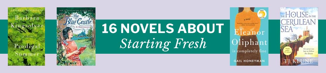 16 Novels About Starting Fresh | New & Used Books From Thriftbooks.com