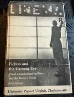 Fiction and the camera eye: Visual consciousness in film and the modern novel 0813905982 Book Cover